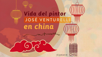 Podcast a 100 años del natalicio de Venturelli: El arte y la conciencia crítica en la nueva China